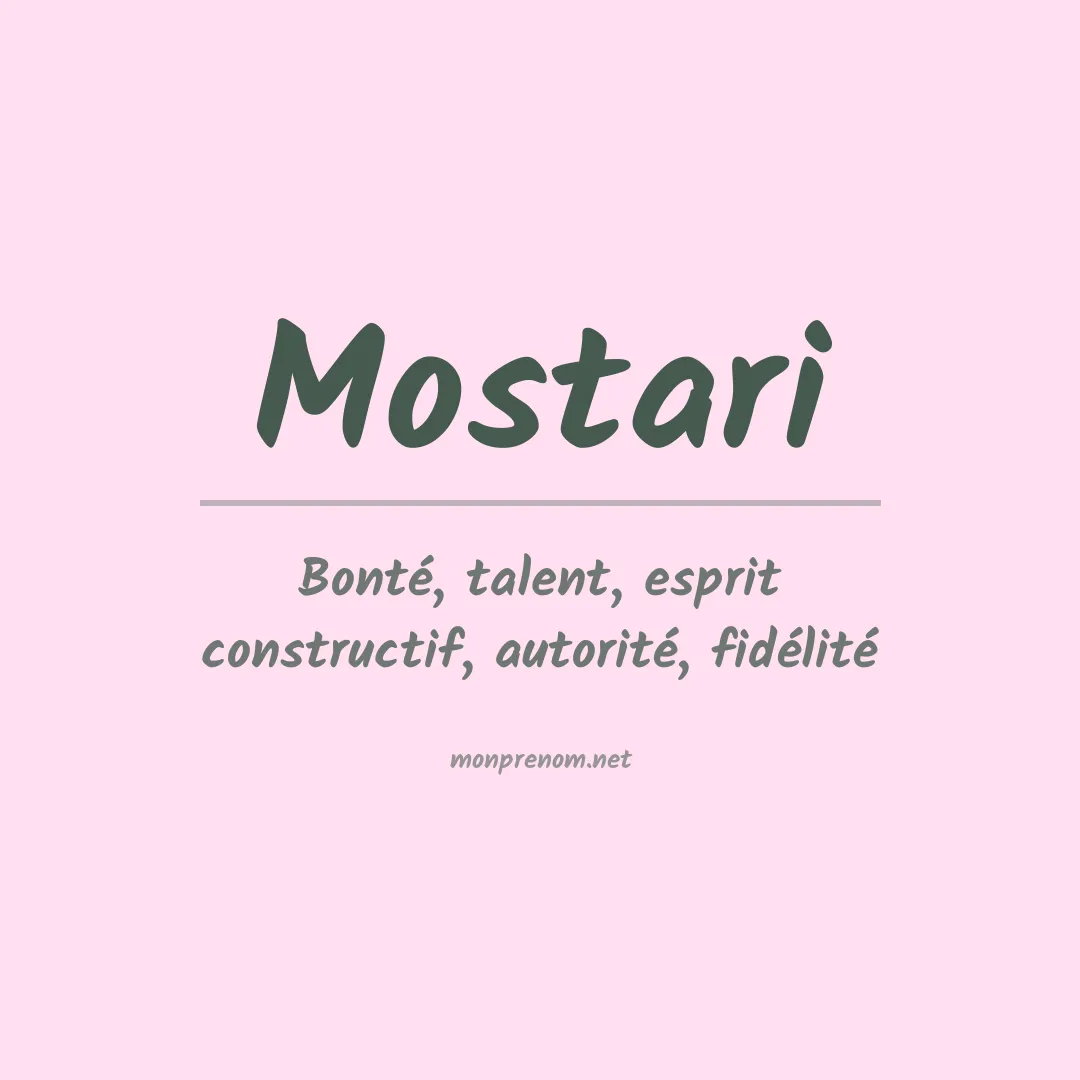 Signification du prénom Mostari