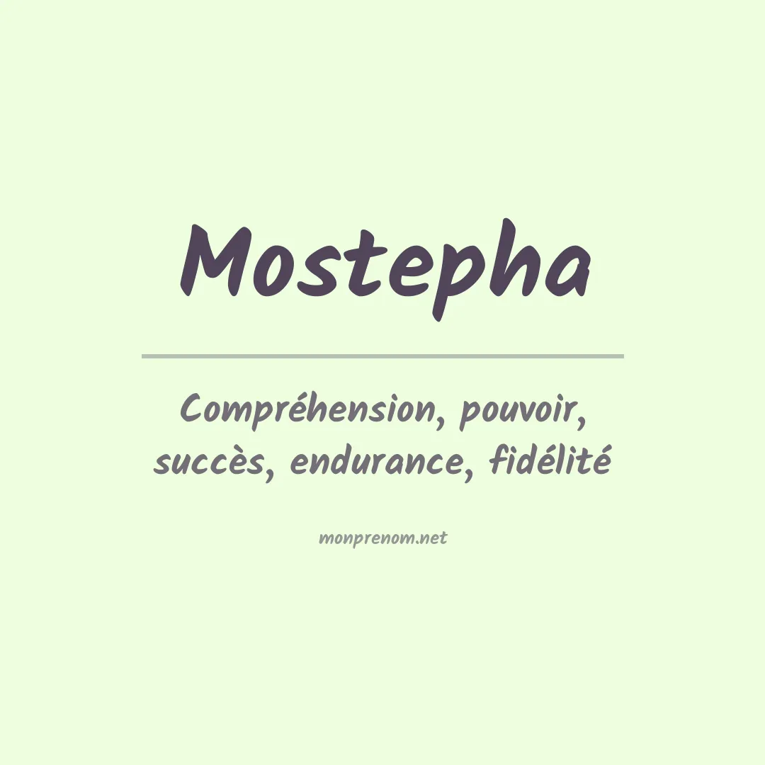 Signification du prénom Mostepha