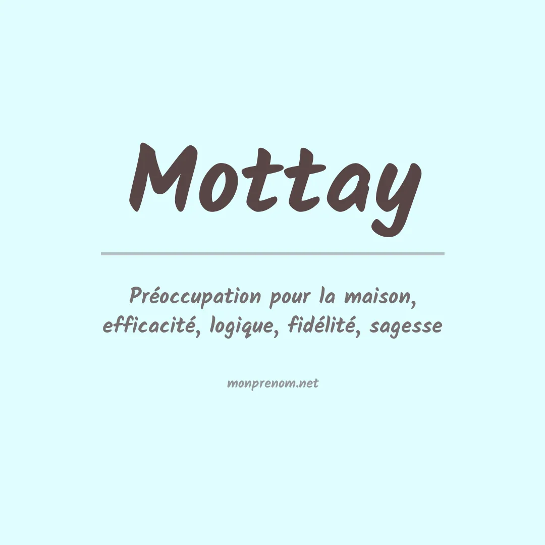 Signification du prénom Mottay