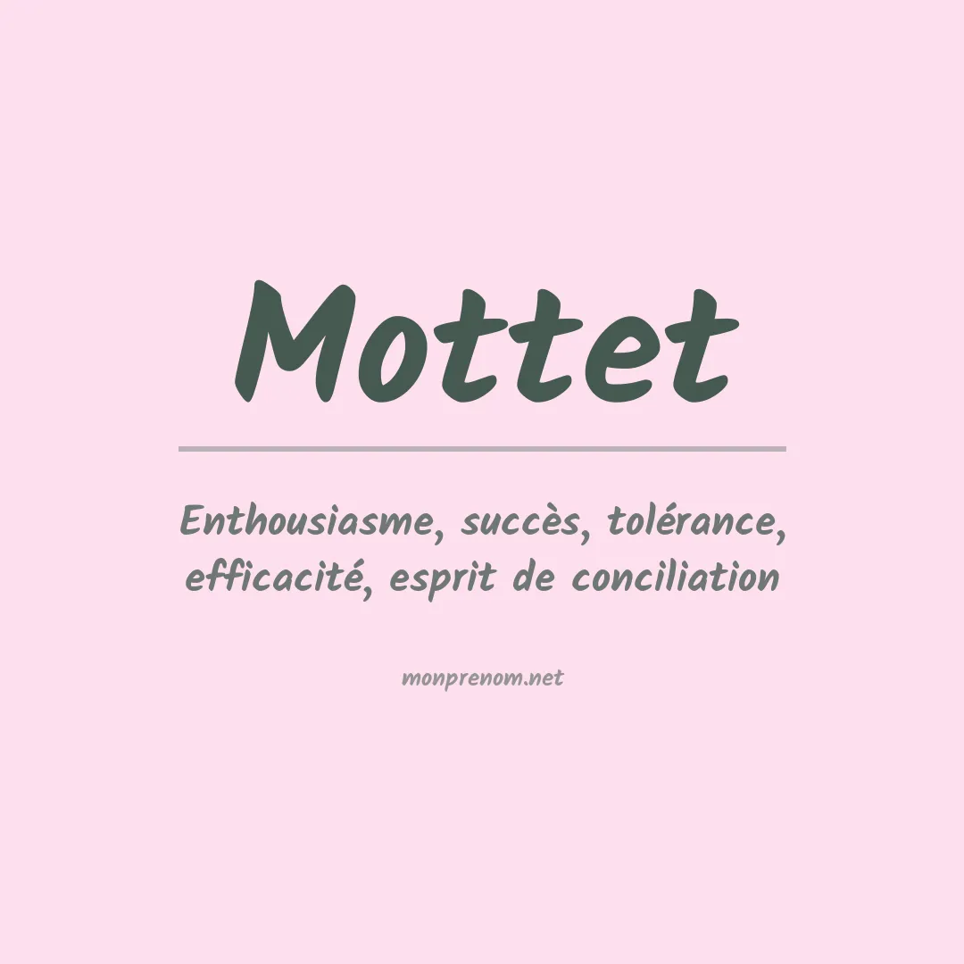Signification du prénom Mottet