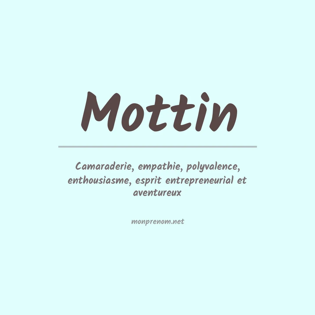 Signification du prénom Mottin