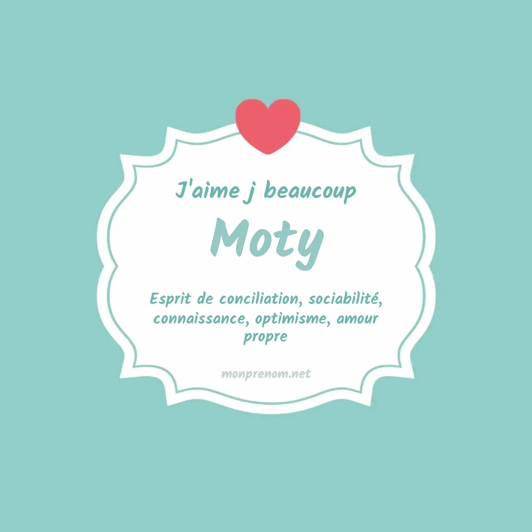 J'aime beaucoup Moty
