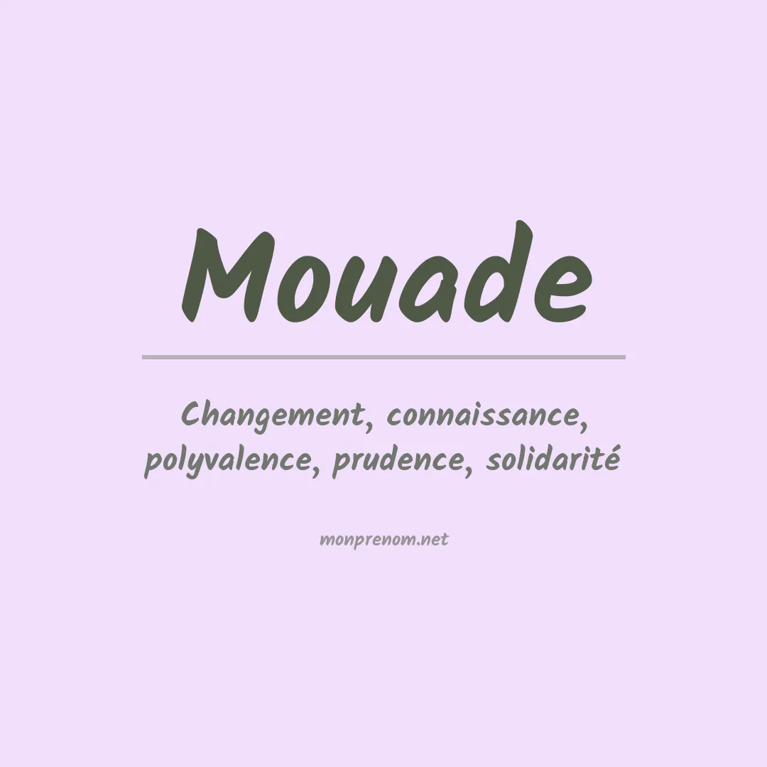 Signification du prénom Mouade