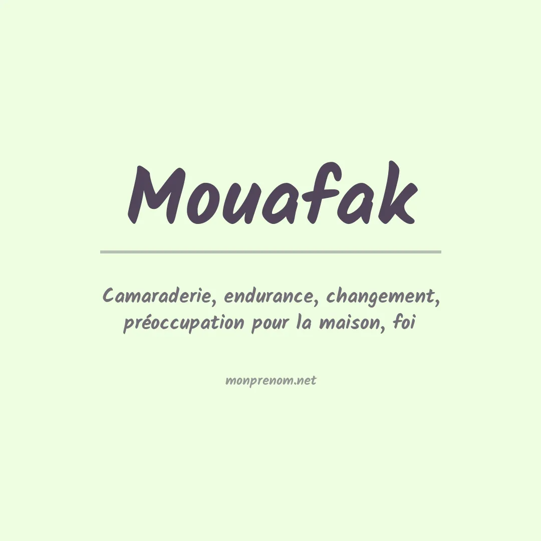 Signification du prénom Mouafak