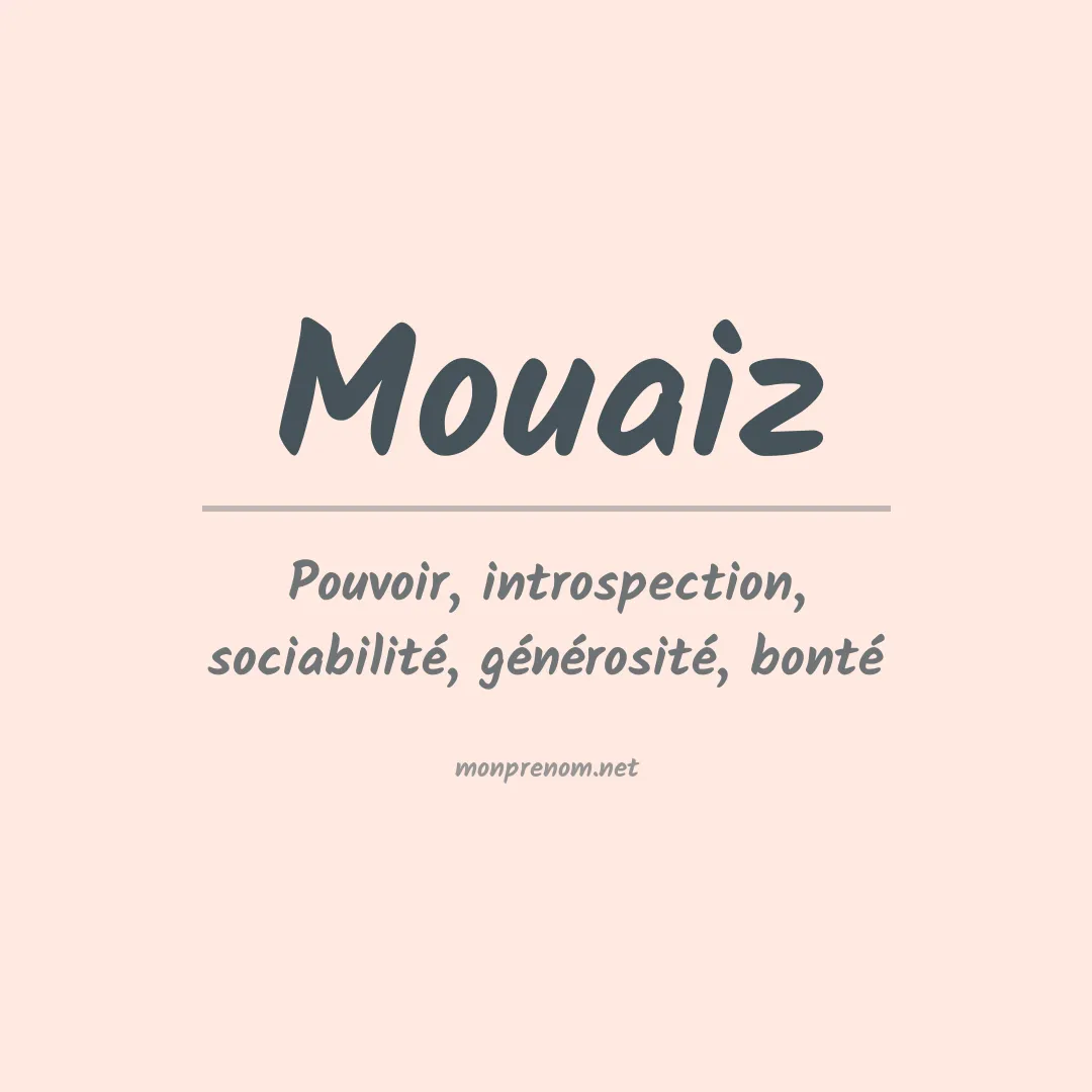 Signification du prénom Mouaiz