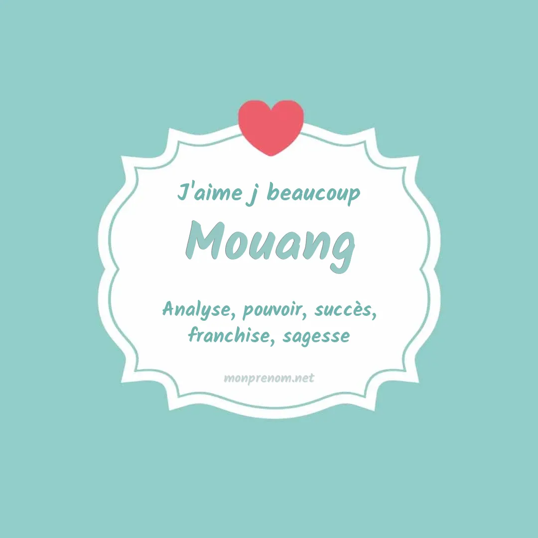 J'aime beaucoup Mouang