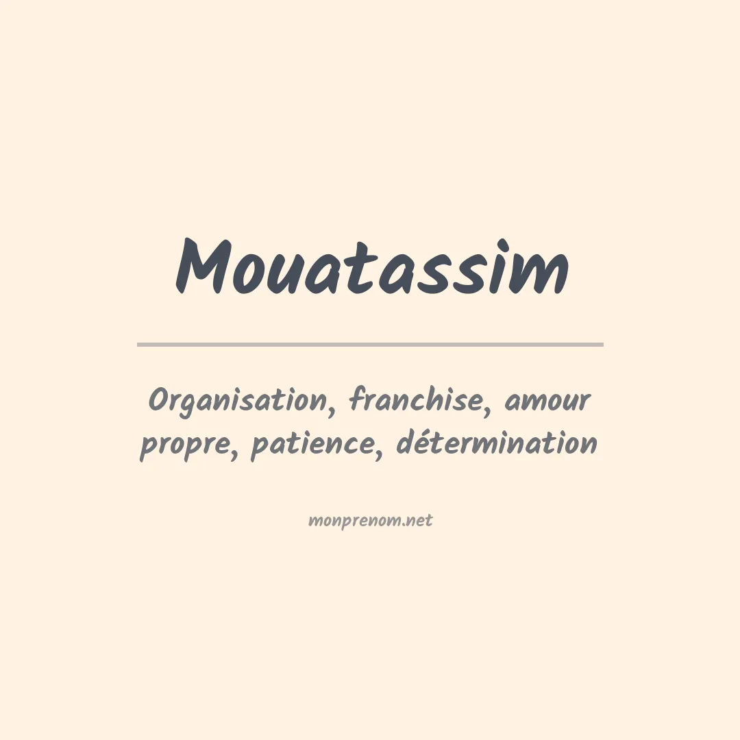 Signification du prénom Mouatassim