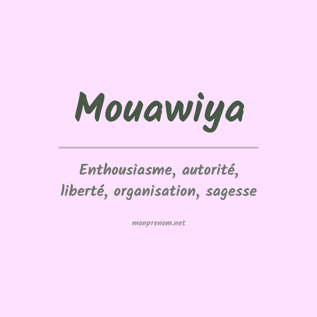 Signification du prénom Mouawiya