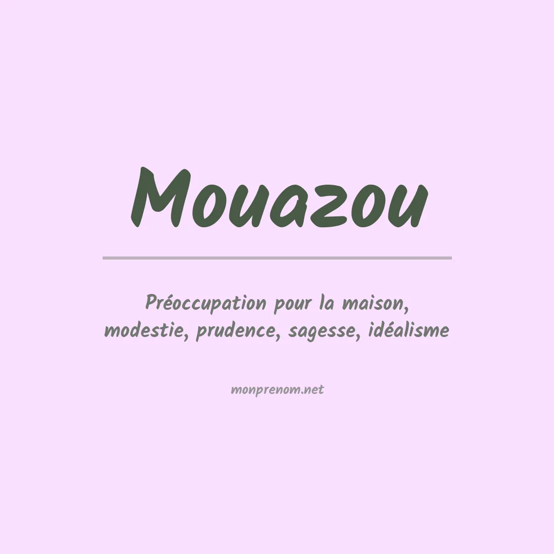 Signification du prénom Mouazou