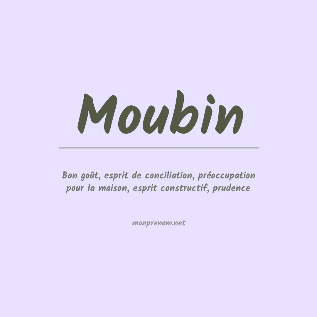 Signification du prénom Moubin