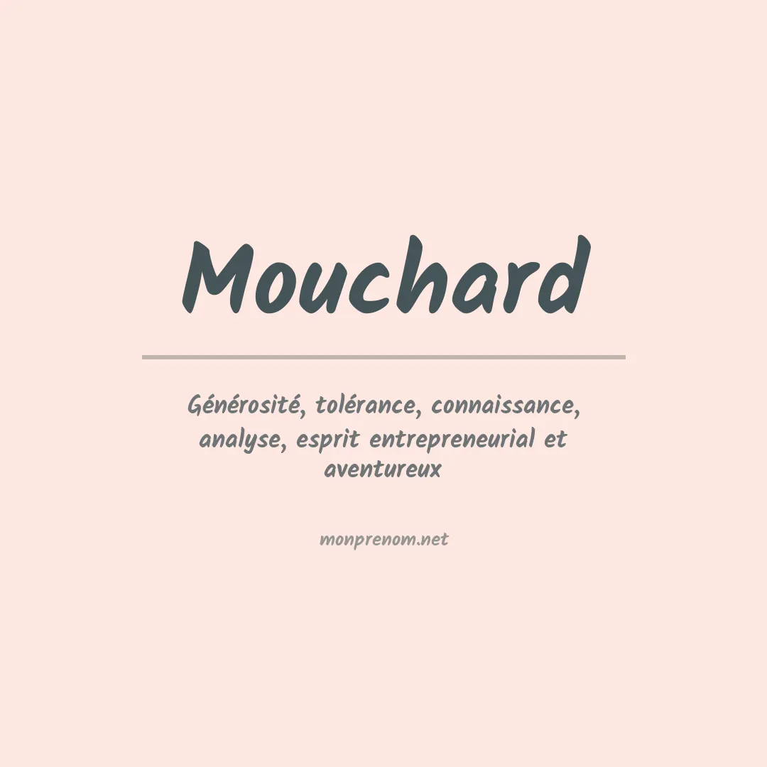 Signification du prénom Mouchard