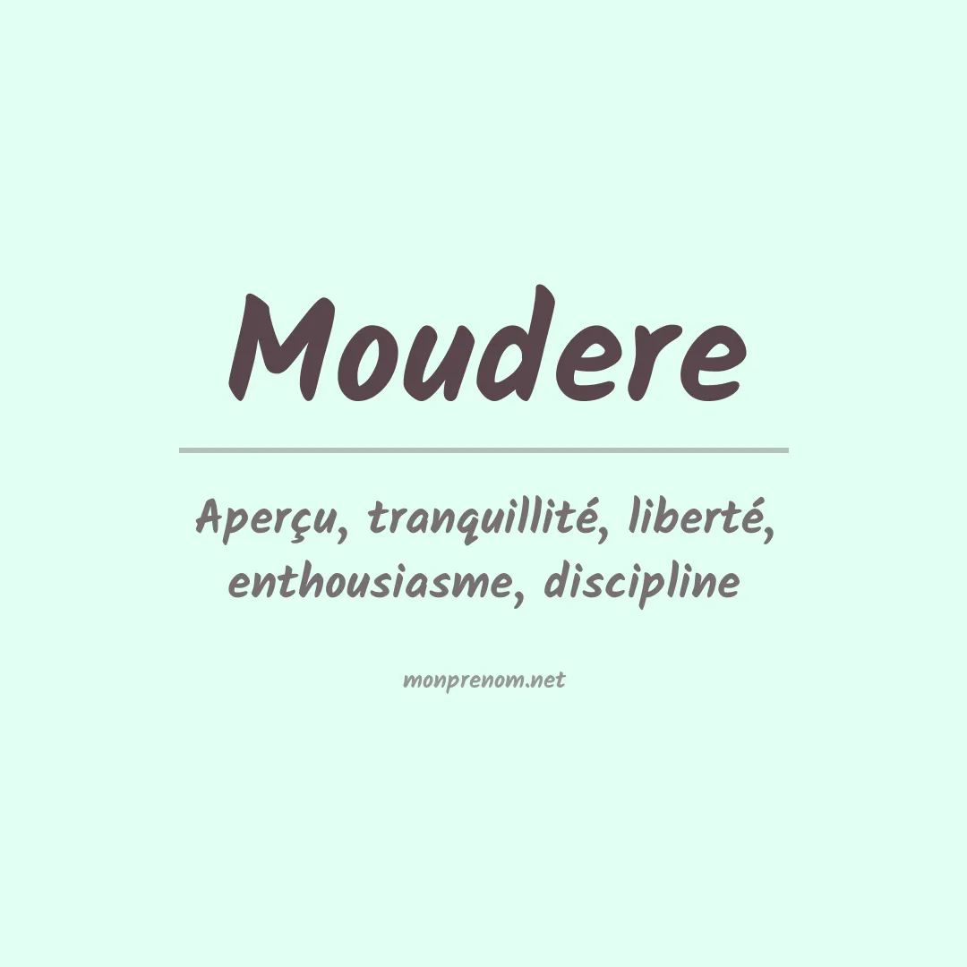 Signification du prénom Moudere