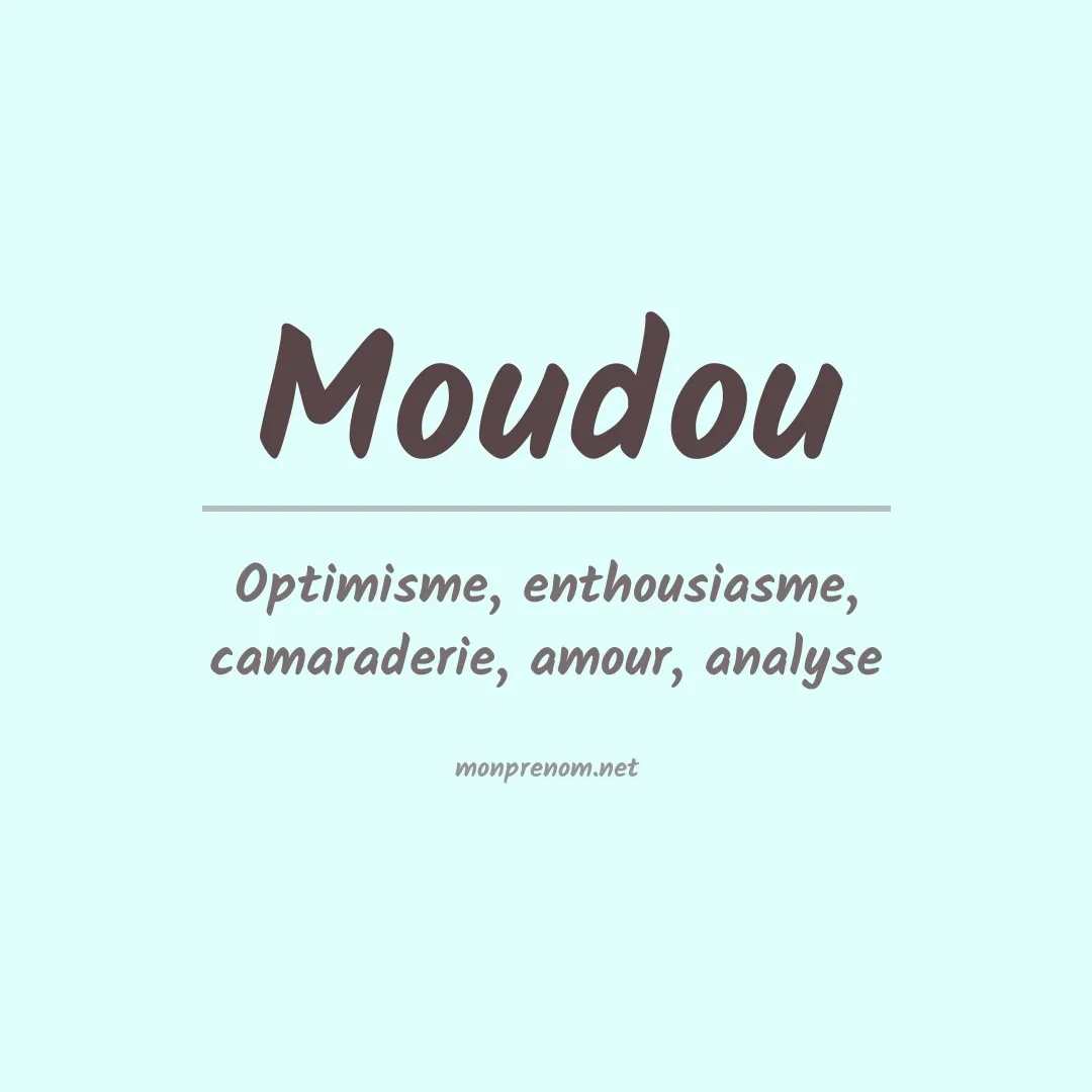 Signification du prénom Moudou