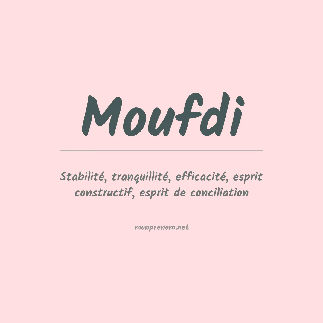 Signification du prénom Moufdi