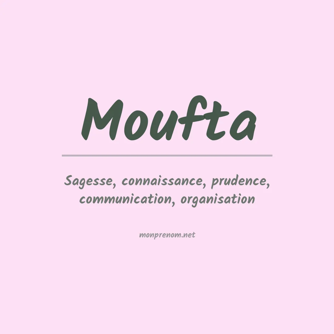 Signification du prénom Moufta