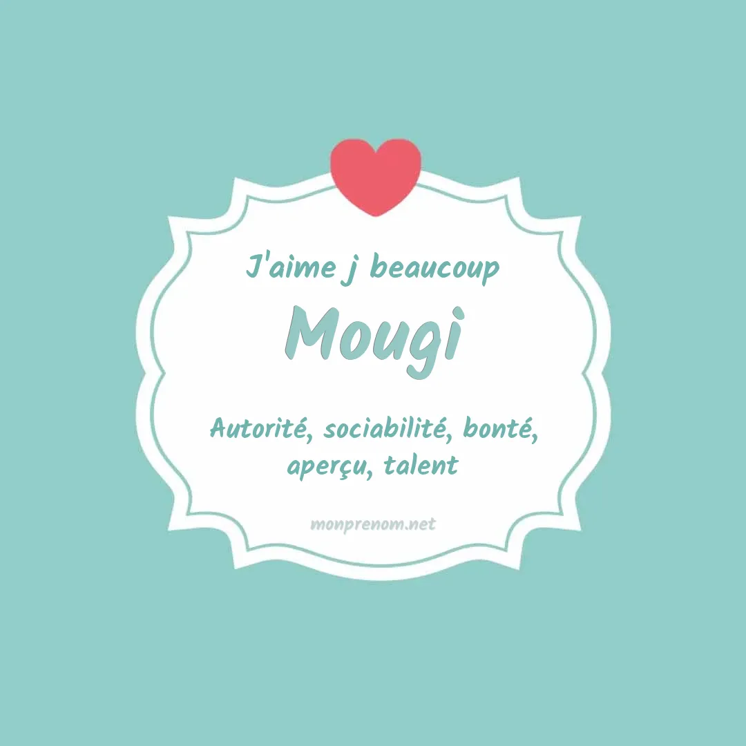 J'aime beaucoup Mougi