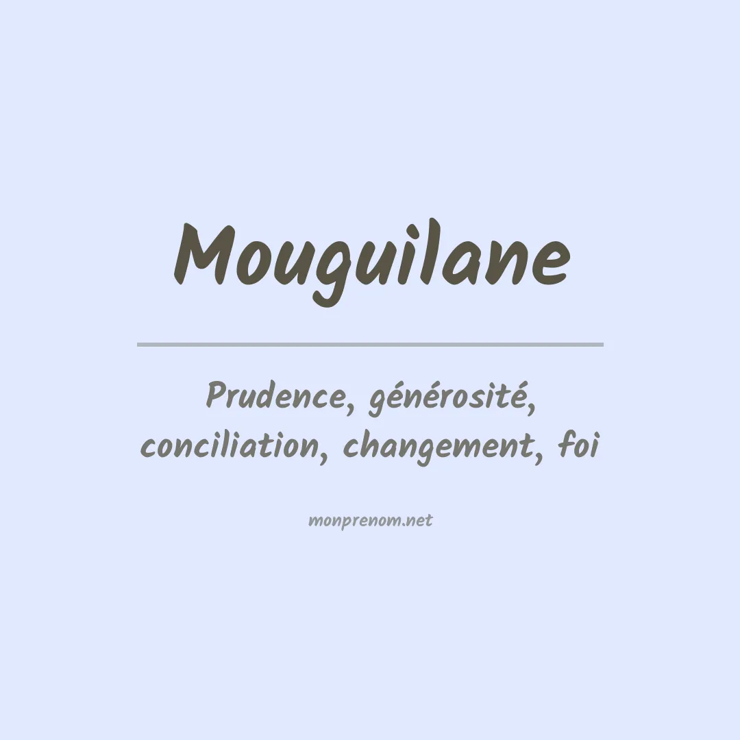 Signification du prénom Mouguilane