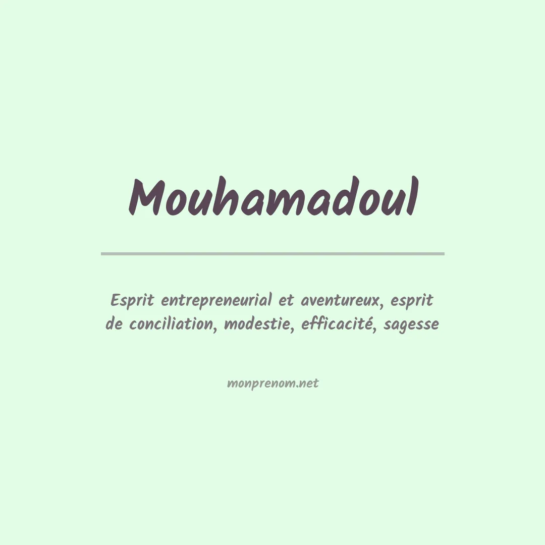 Signification du prénom Mouhamadoul