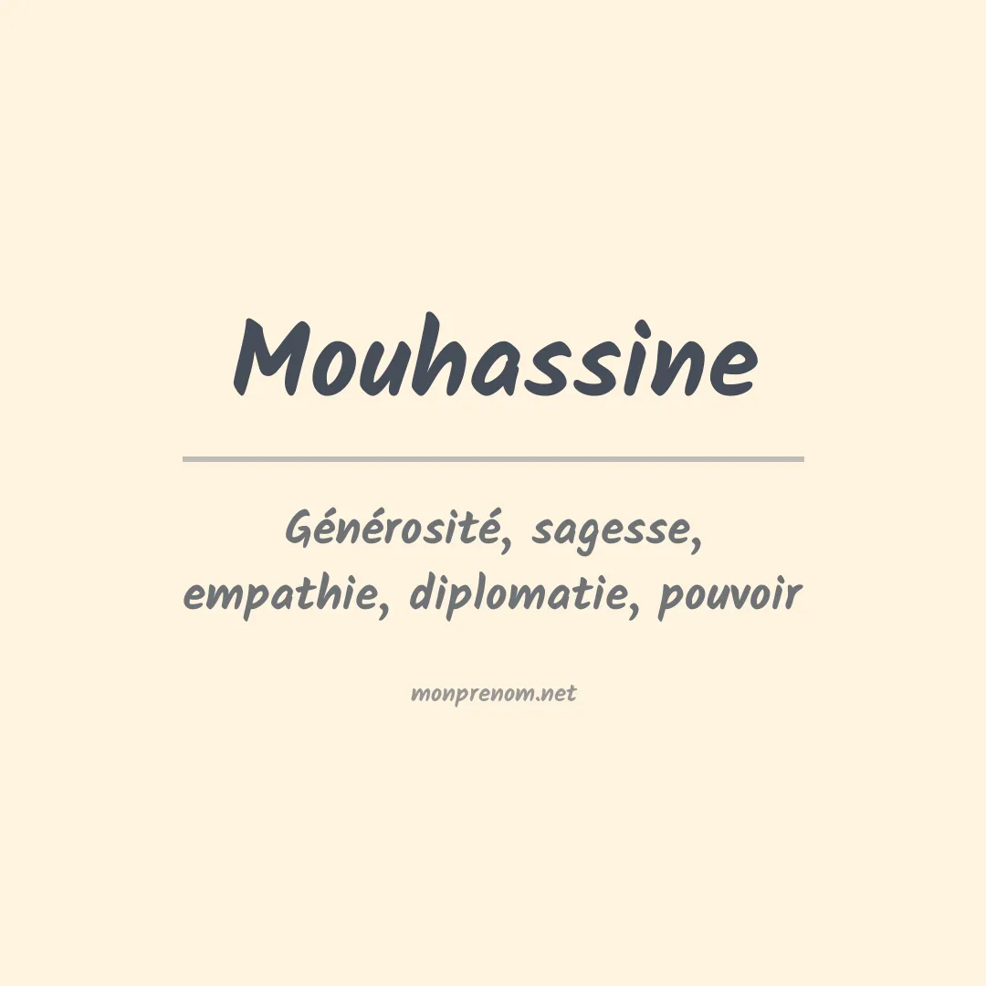 Signification du prénom Mouhassine