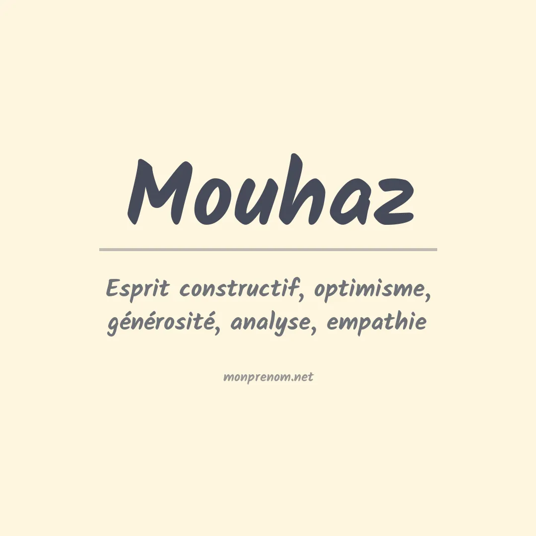 Signification du prénom Mouhaz