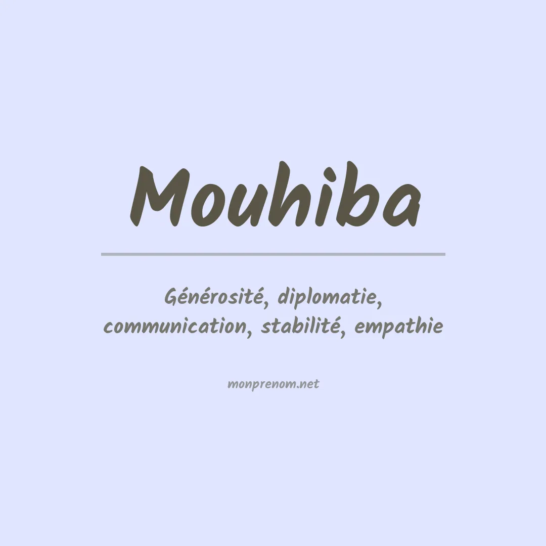Signification du prénom Mouhiba