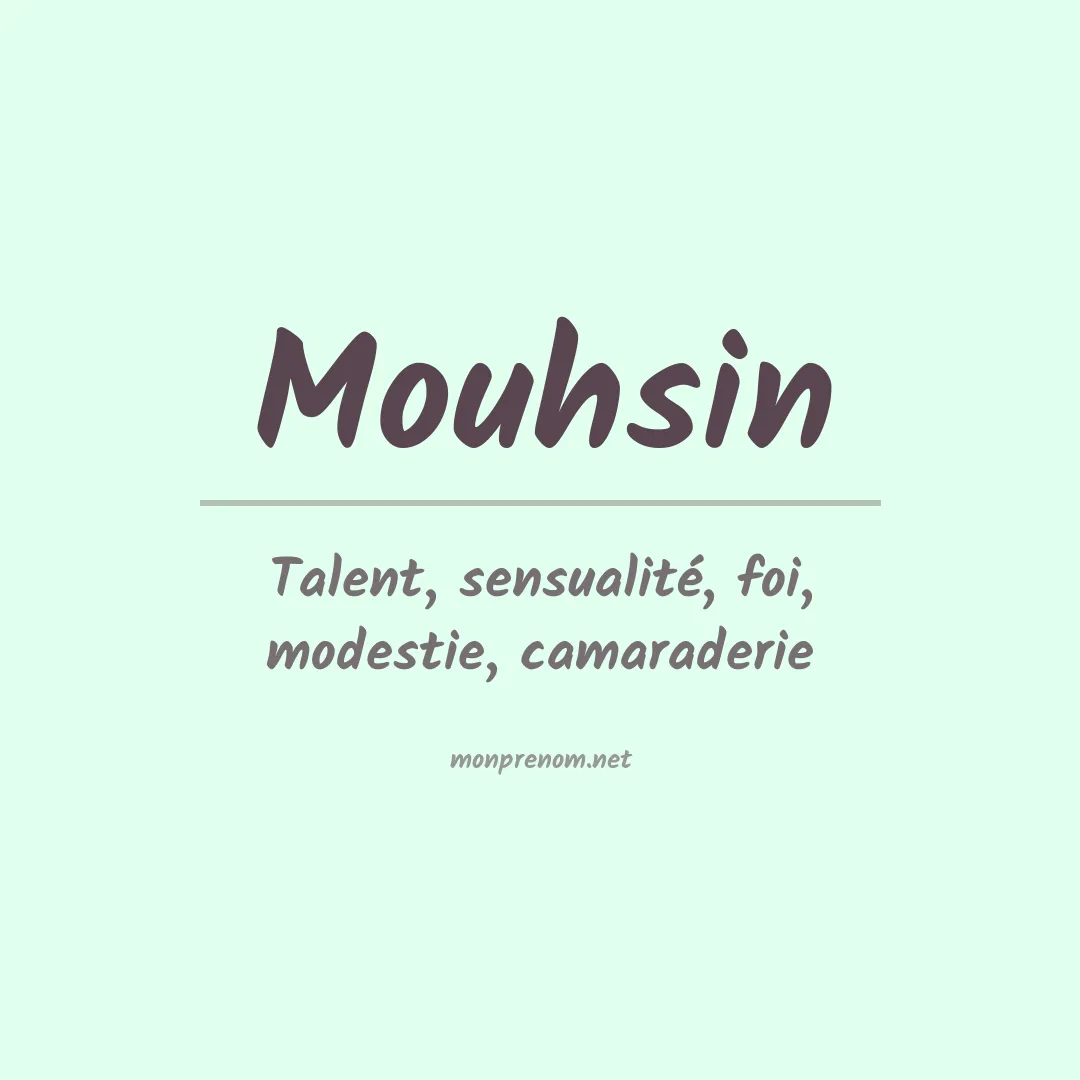 Signification du prénom Mouhsin