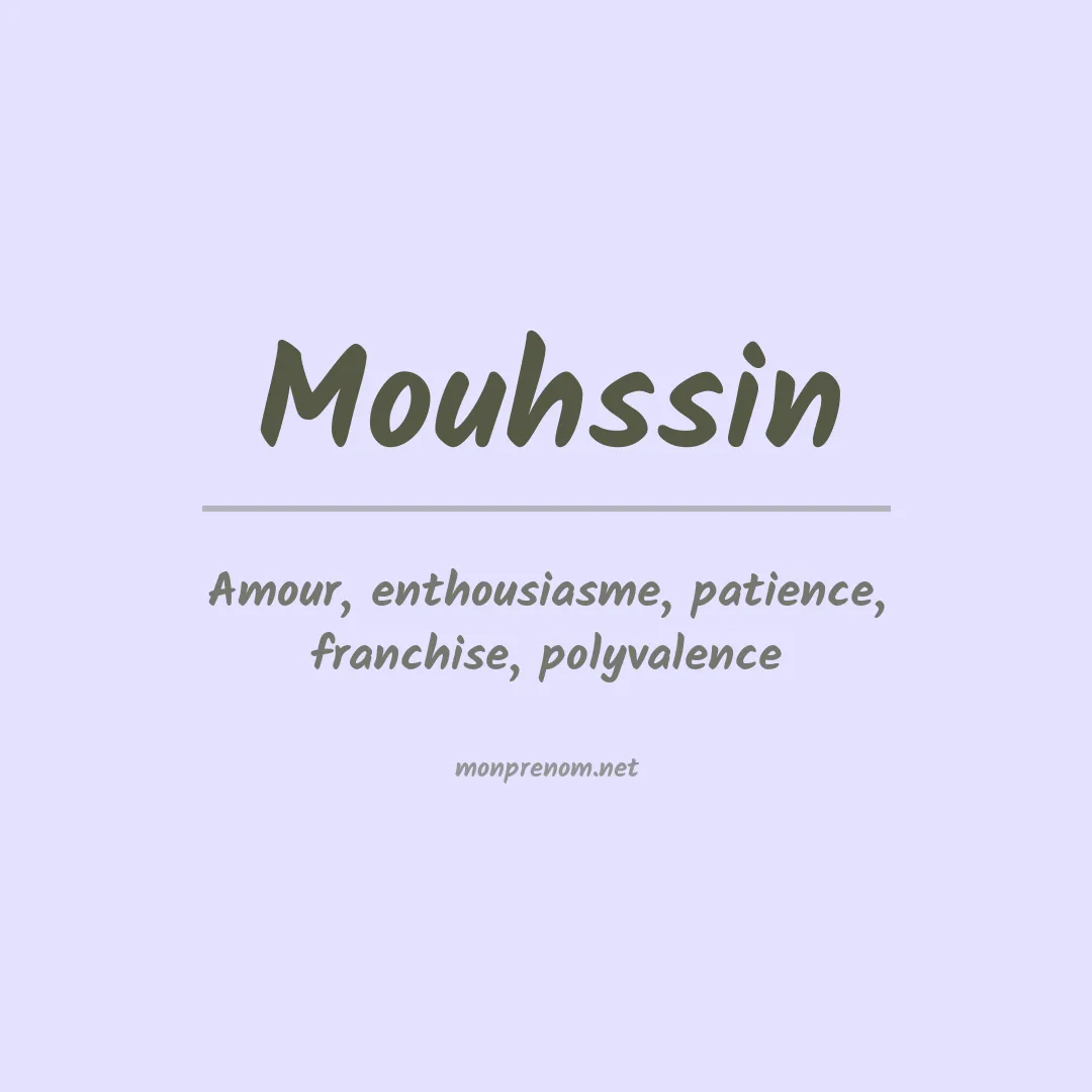 Signification du prénom Mouhssin