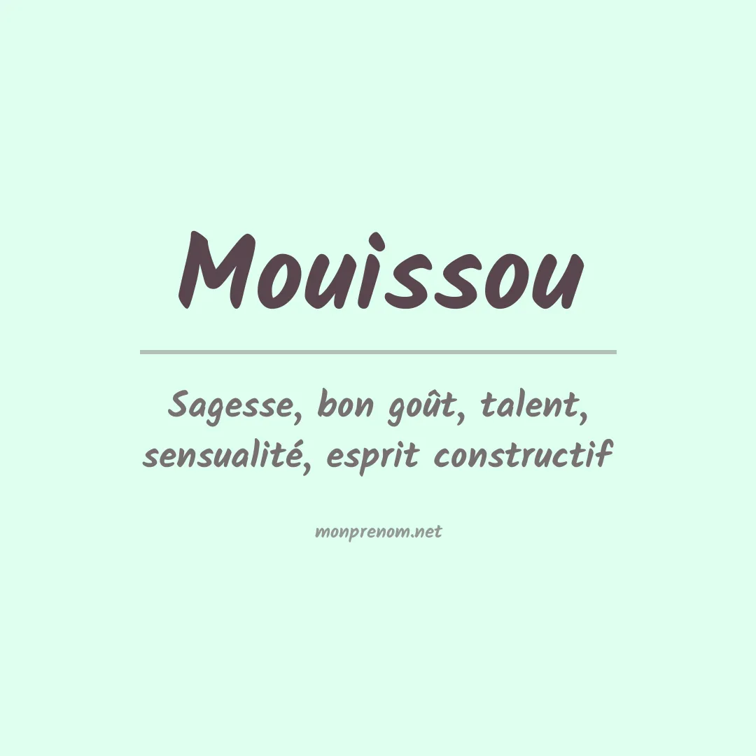 Signification du prénom Mouissou