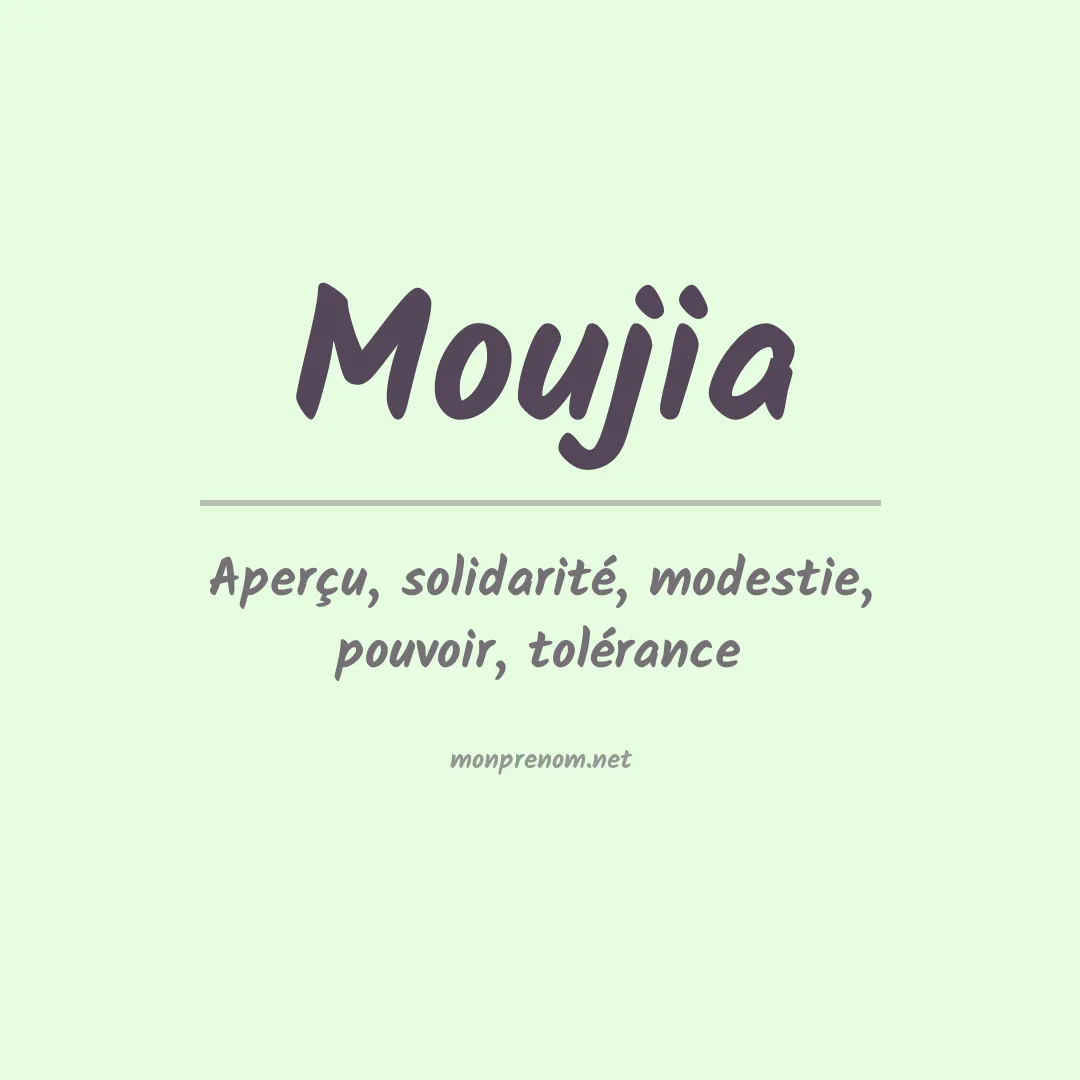 Signification du prénom Moujia