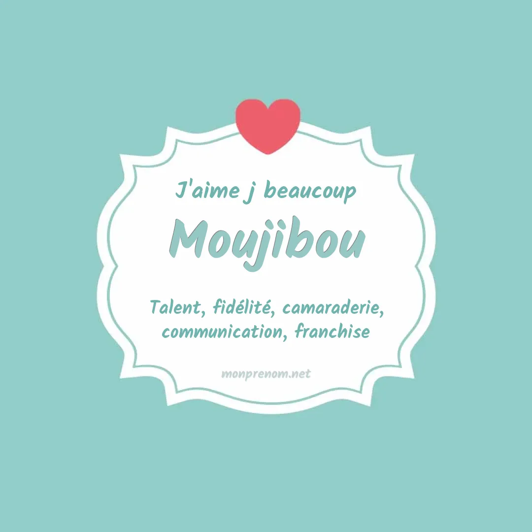 J'aime beaucoup Moujibou