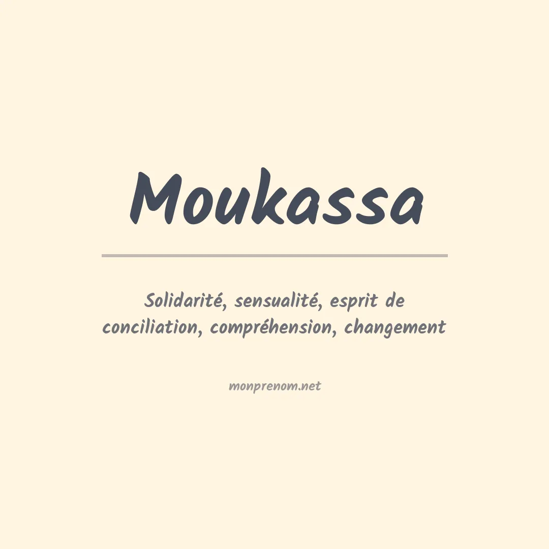 Signification du prénom Moukassa