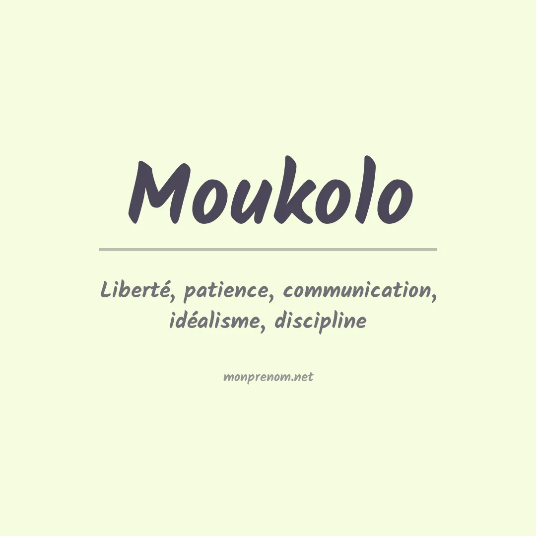 Signification du prénom Moukolo
