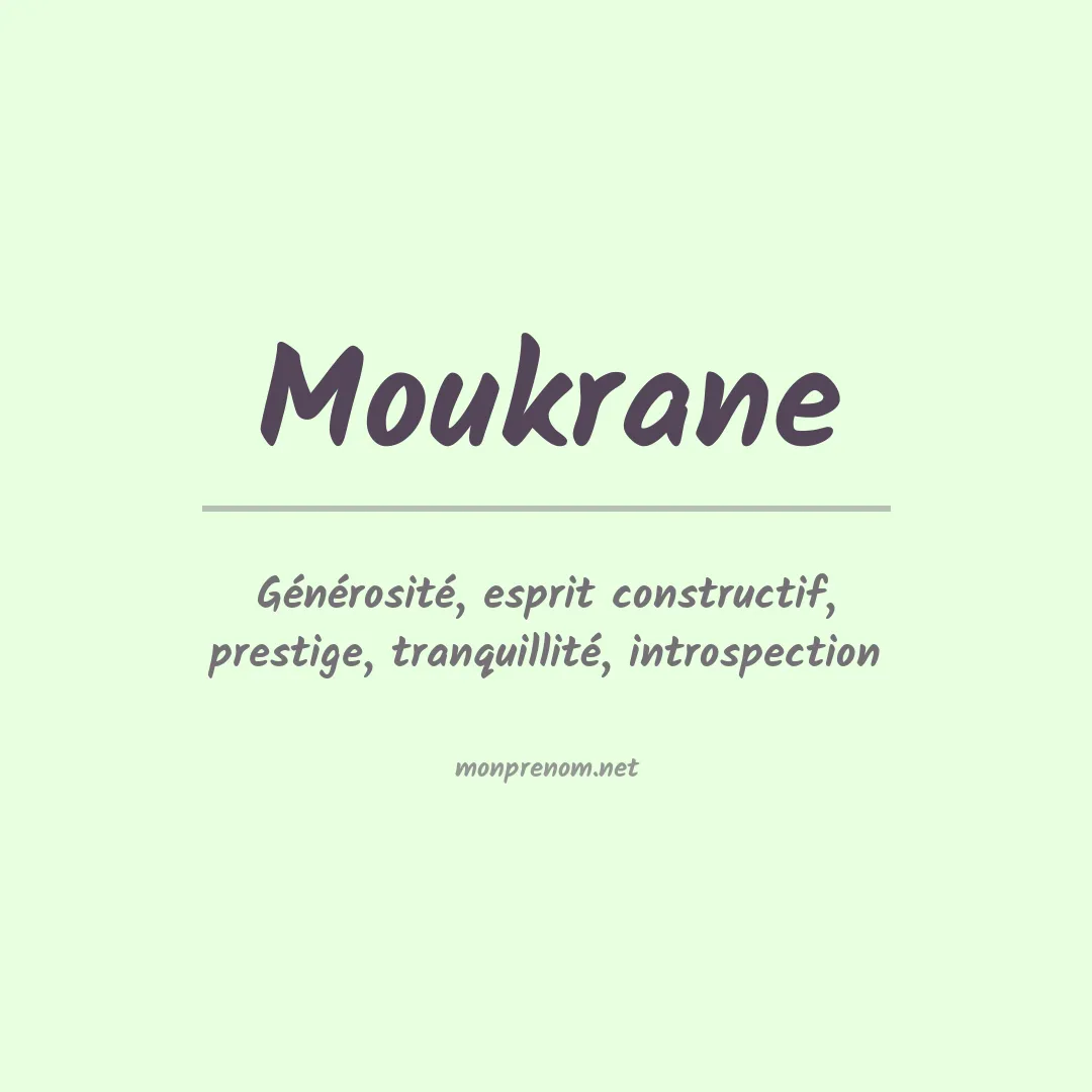 Signification du prénom Moukrane