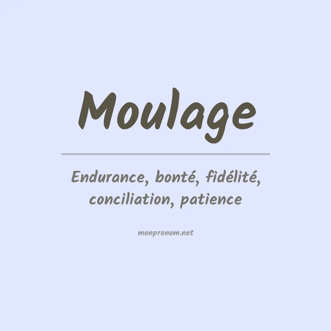 Signification du prénom Moulage