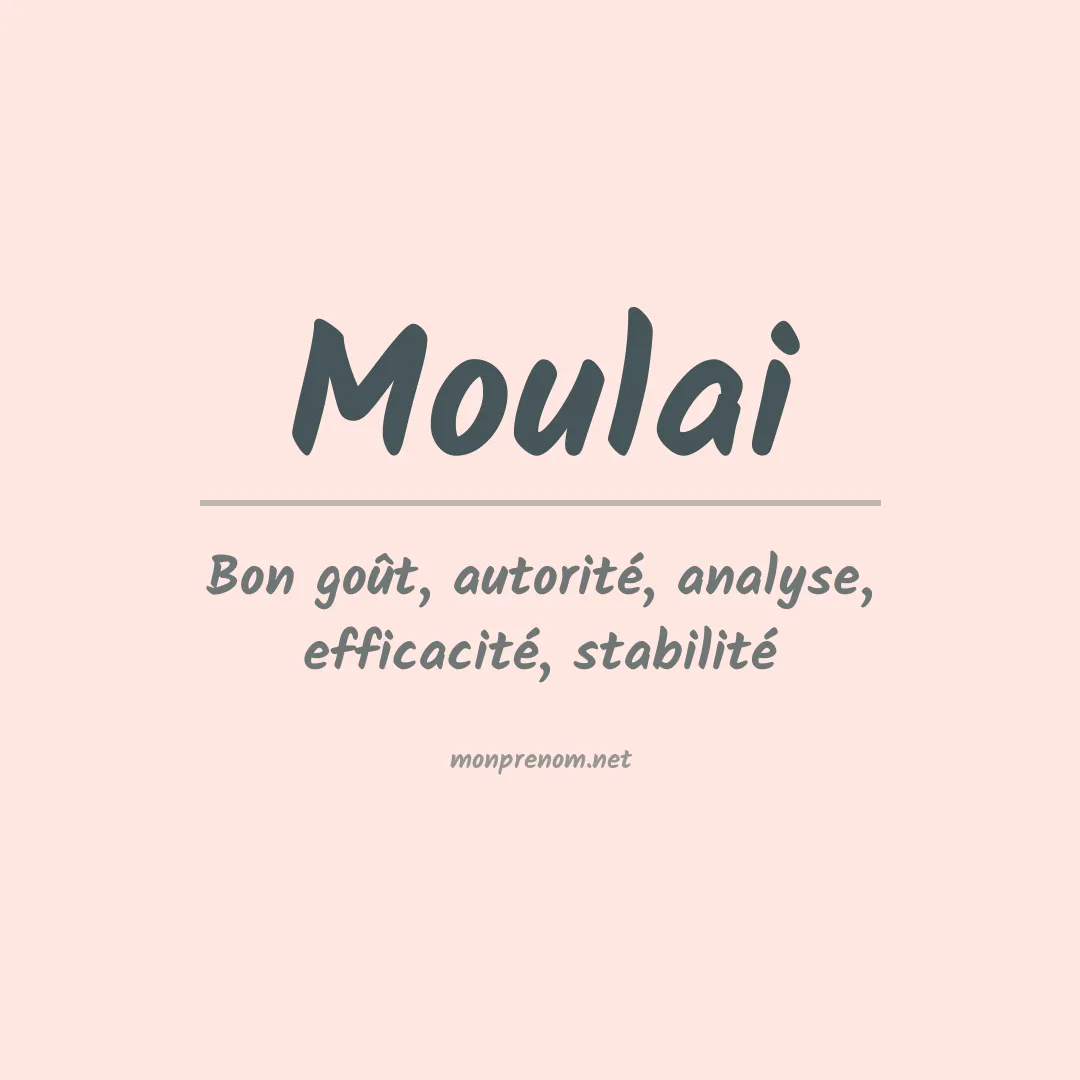Signification du prénom Moulai
