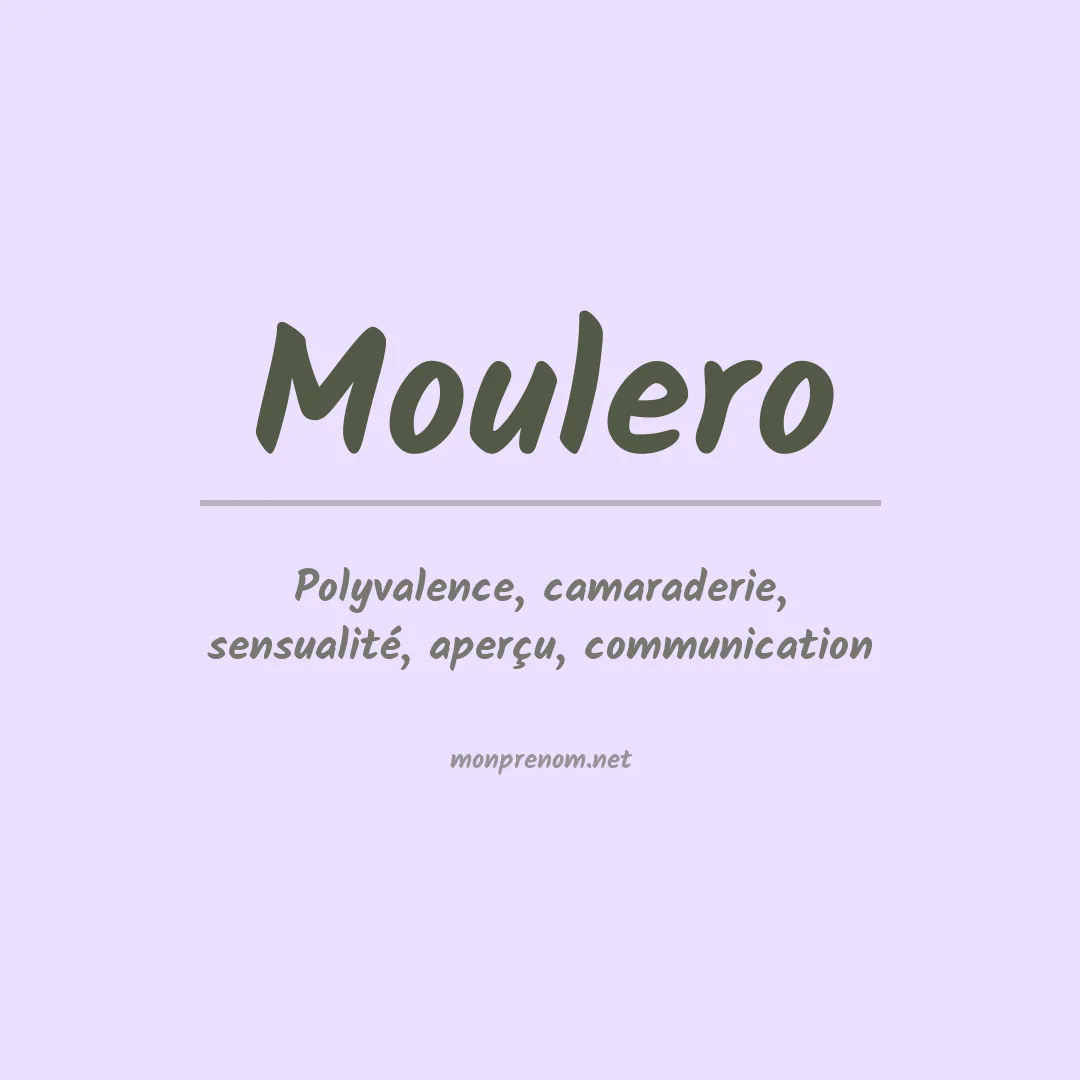 Signification du prénom Moulero