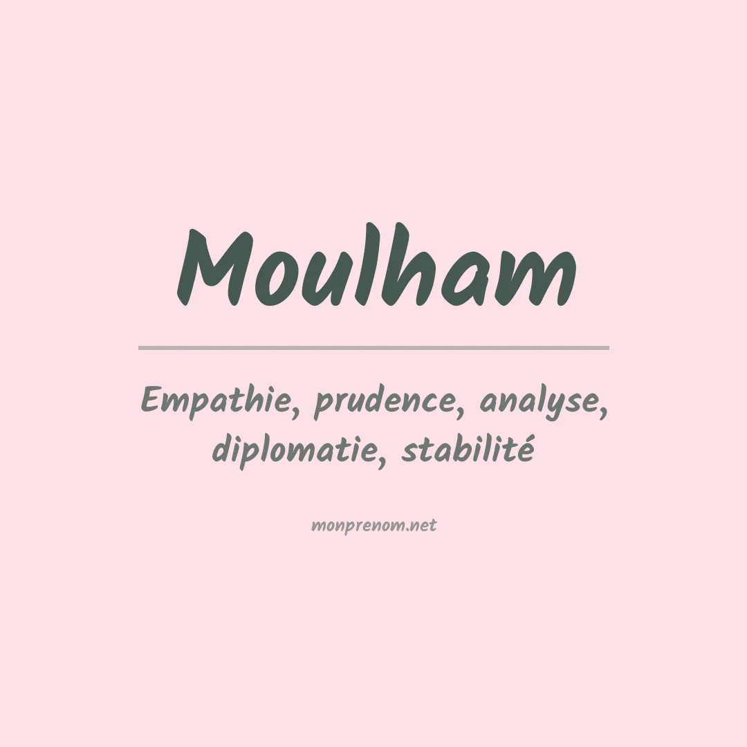 Signification du prénom Moulham