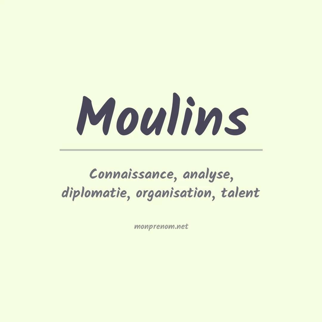 Signification du prénom Moulins