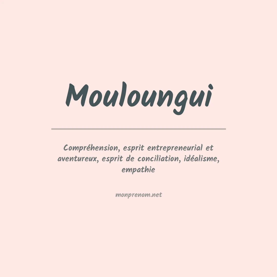 Signification du prénom Mouloungui