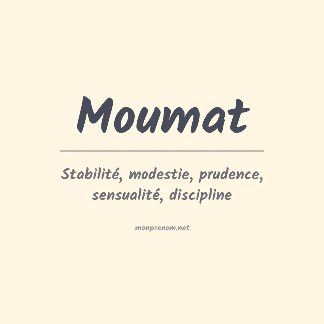Signification du prénom Moumat
