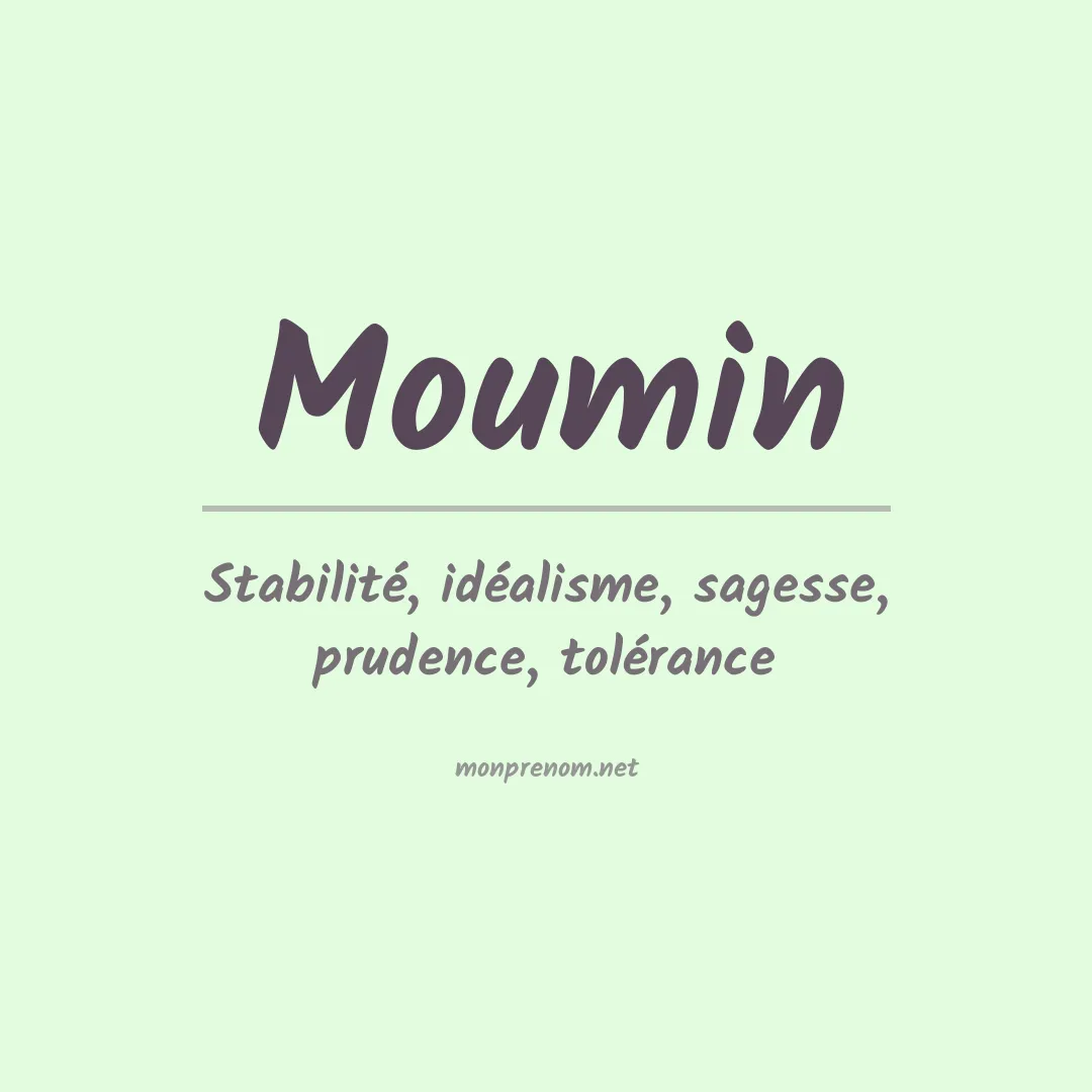 Signification du prénom Moumin