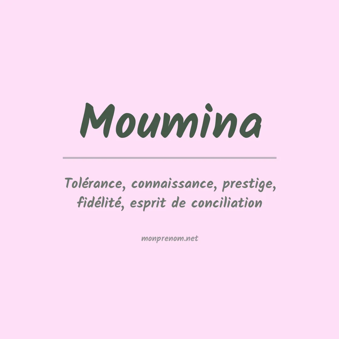 Signification du prénom Moumina