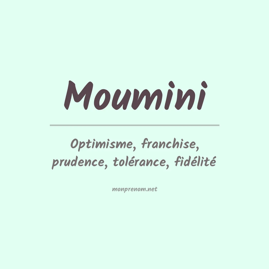Signification du prénom Moumini