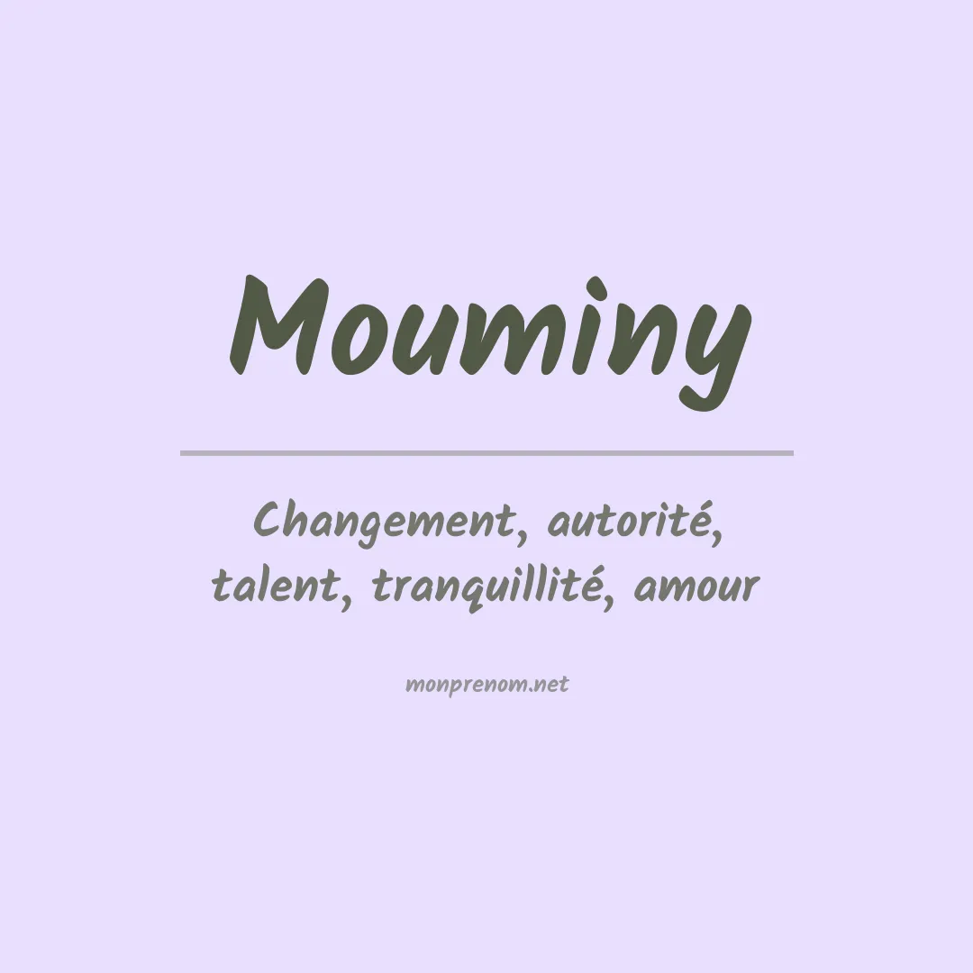 Signification du prénom Mouminy