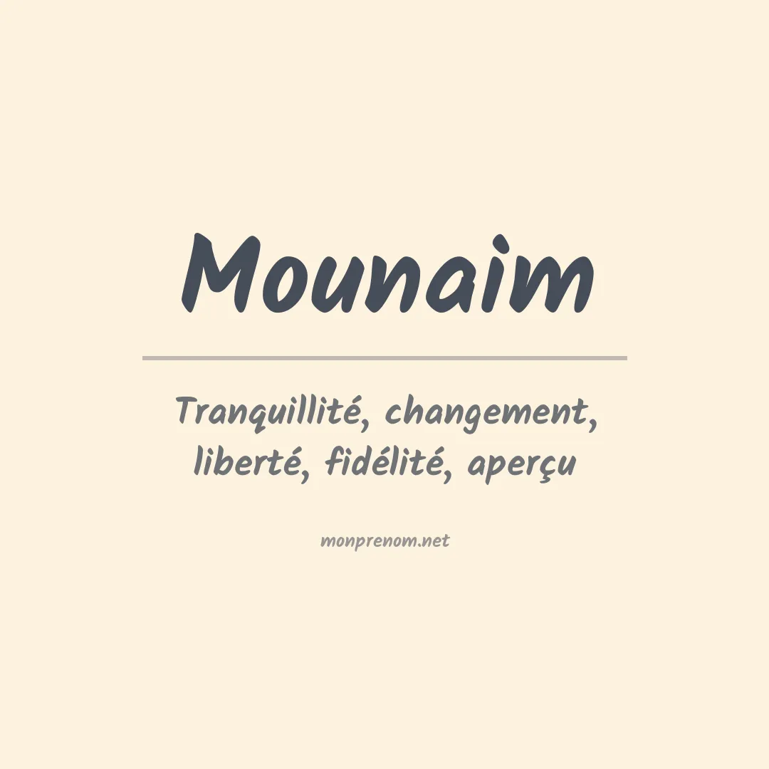 Signification du prénom Mounaim