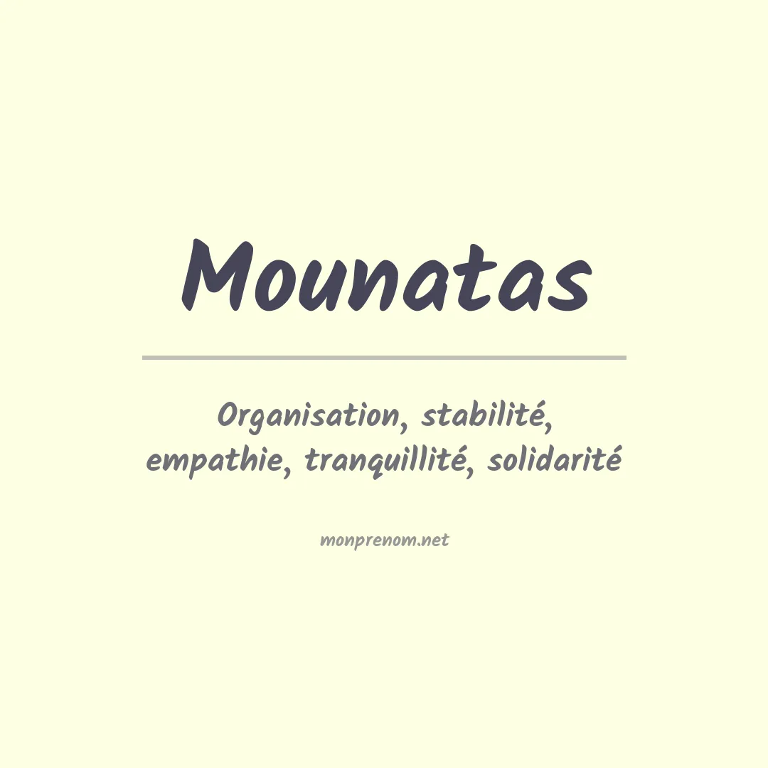 Signification du prénom Mounatas