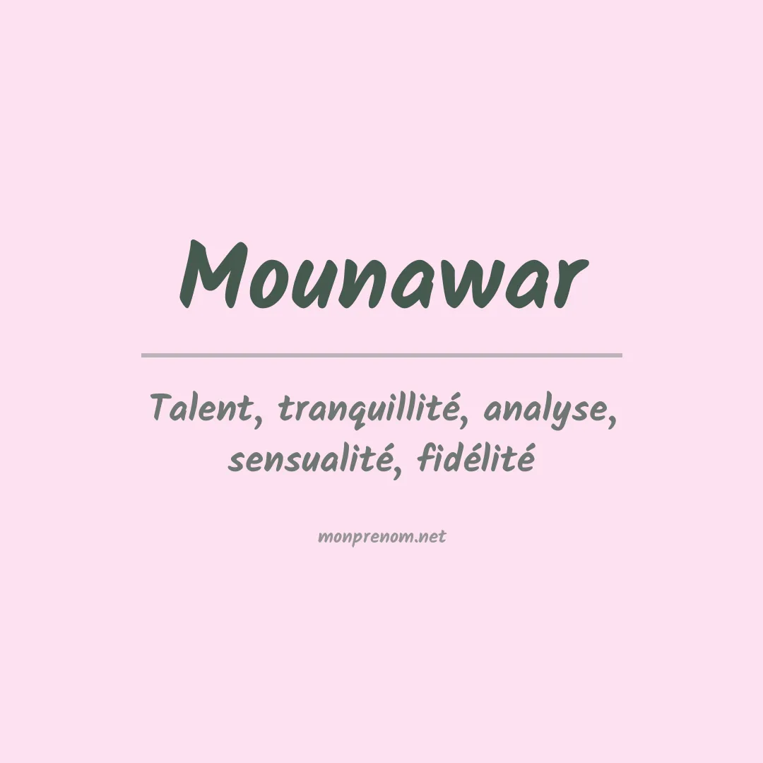 Signification du prénom Mounawar