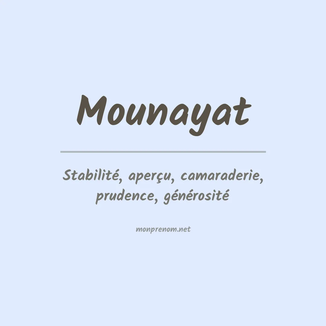 Signification du prénom Mounayat
