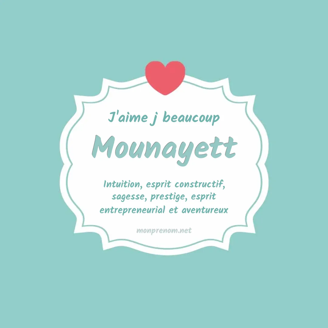 J'aime beaucoup Mounayett