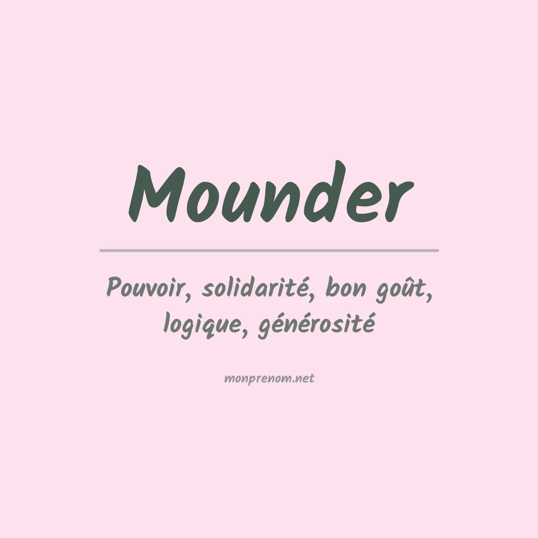 Signification du prénom Mounder